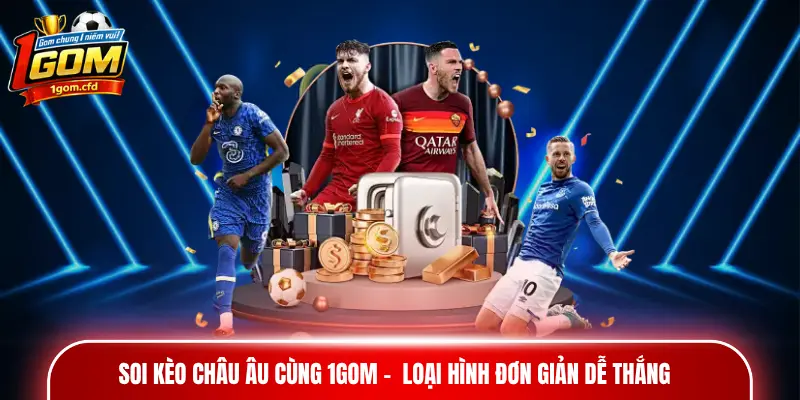 Soi kèo châu Âu